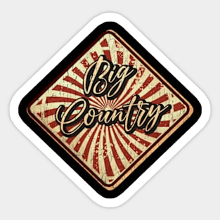 Big Country vintage design on top Sticker